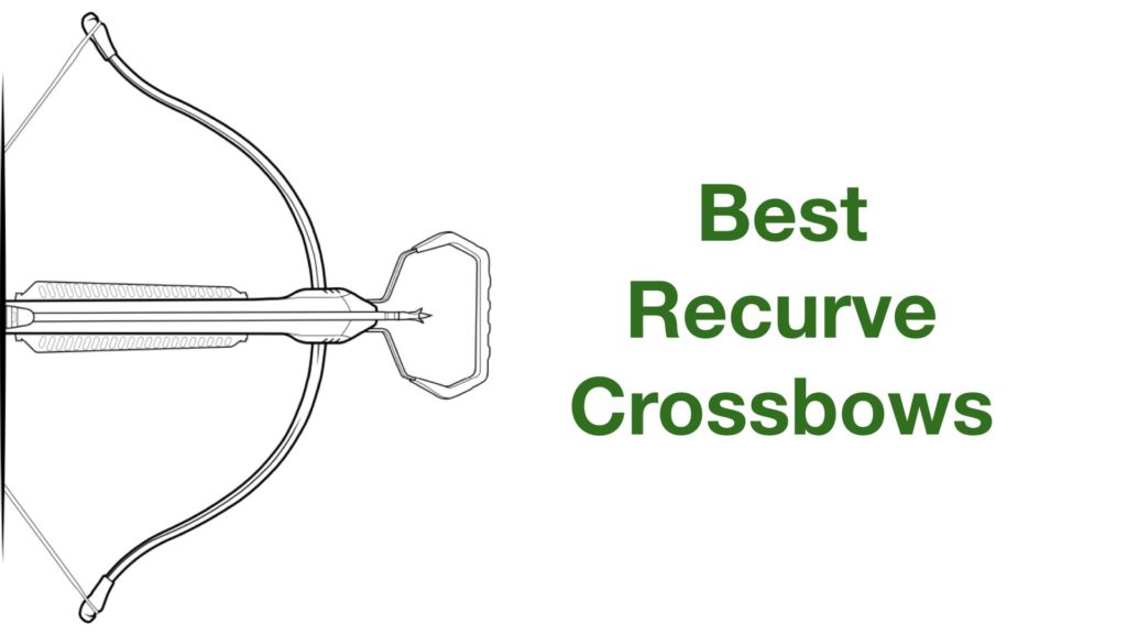 Best Recurve Crossbows
