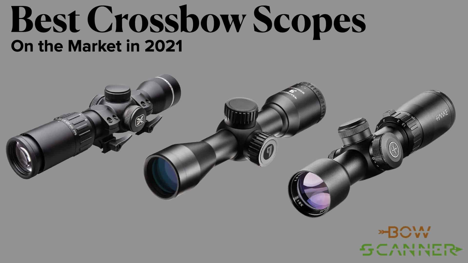 best crossbow scopes 2021