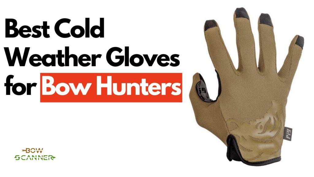 best cold weather gloves for bow hunting