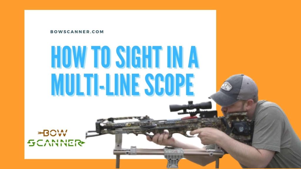 How to Sight In a Multi-Line Scope